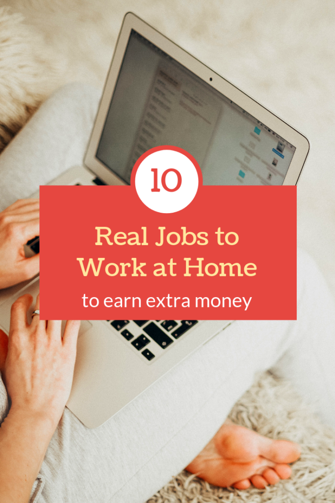 10 Real Work from Home Jobs to Increase Your Income