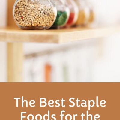 The Best Staple Foods for the Pantry