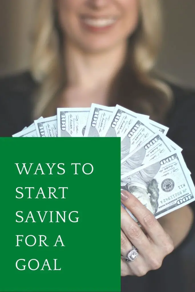 Ways to Start Saving for a Goal